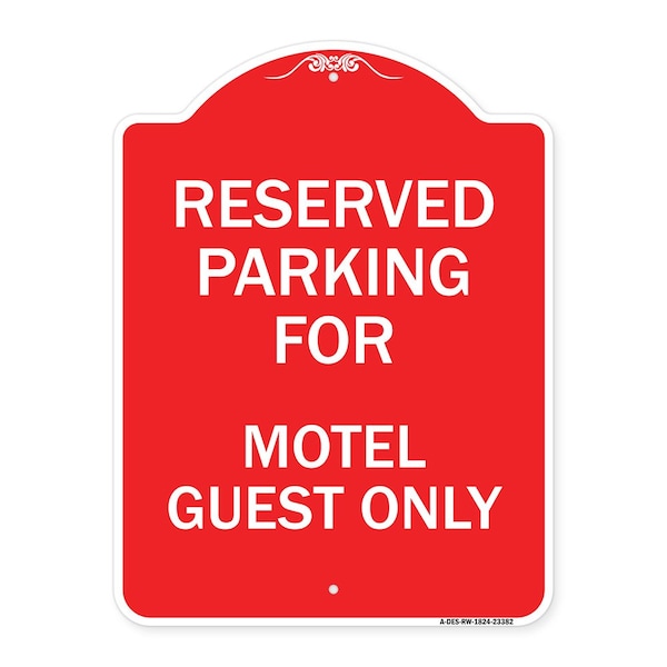 Signmission Parking Reserved for Motel Guest Only, Red & White Aluminum Sign, 18" x 24", RW-1824-23382 A-DES-RW-1824-23382 - main